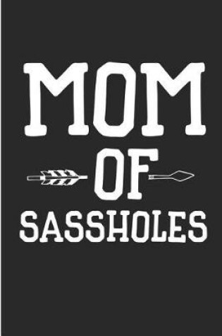 Cover of Mom of Sassholes