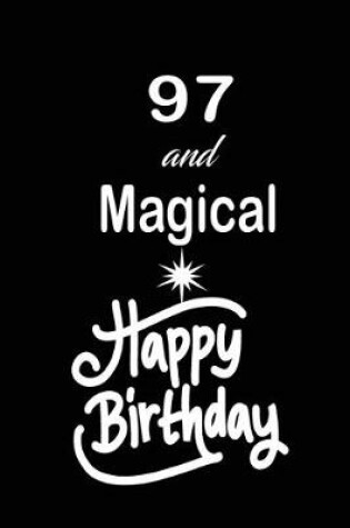 Cover of 97 and magical happy birthday