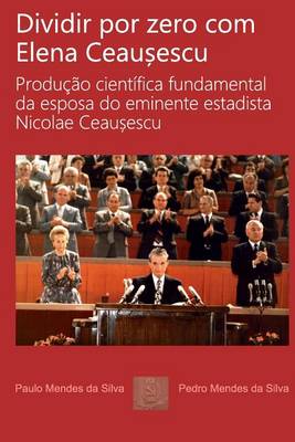 Book cover for Dividir por zero com Elena Ceausescu