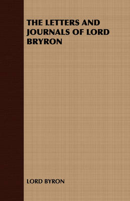 Book cover for THE Letters and Journals of Lord Bryron