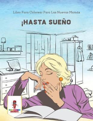 Book cover for !Hasta Sueno