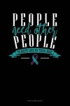 Book cover for People Need Other People - To Write Love in Her Arms