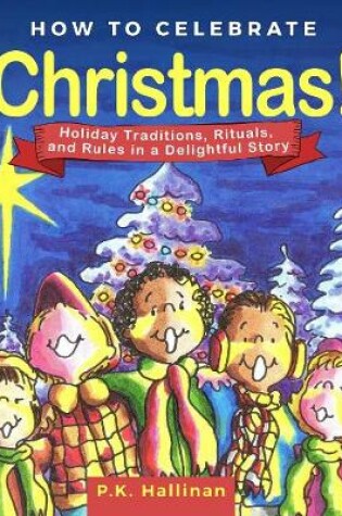 Cover of How to Celebrate Christmas!