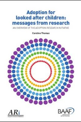 Cover of Adoption for Looked After Children: Messages from Research