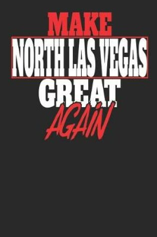 Cover of Make North Las Vegas Great Again