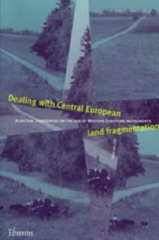 Cover of Dealing with Central European Land Fragmentation