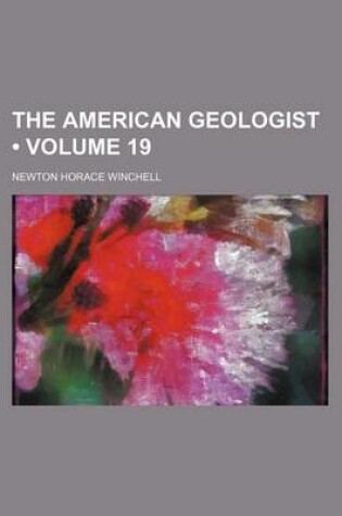 Cover of The American Geologist (Volume 19)