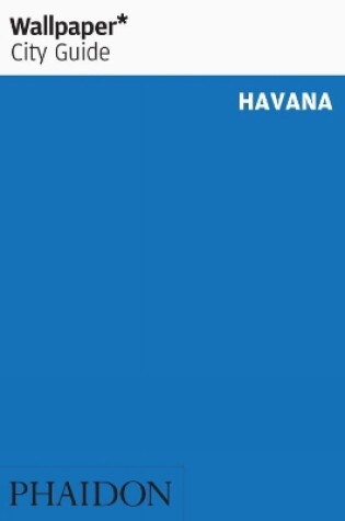 Cover of Wallpaper* City Guide Havana