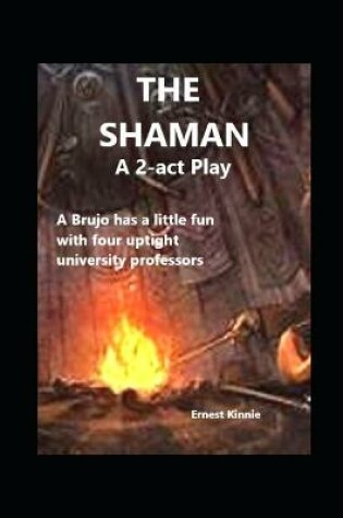 Cover of THE SHAMAN a 2-act play