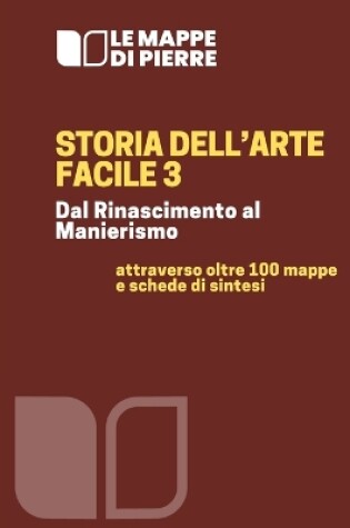 Cover of Storia dell'arte facile 3 - Dal Rinascimento al Manierismo