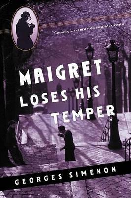 Book cover for Maigret Loses His Temper