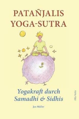 Cover of Pata jalis Yoga-Sutra - Yogakraft durch Samadhi & Sidhis