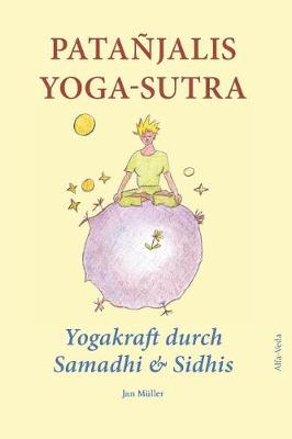 Book cover for Pata jalis Yoga-Sutra - Yogakraft durch Samadhi & Sidhis