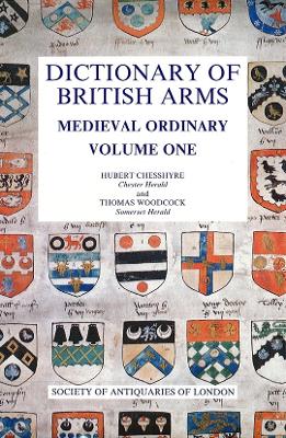 Book cover for Dictionary of British Arms: Medieval Ordinary I