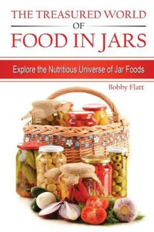 Cover of The Treasured World of Food in Jars