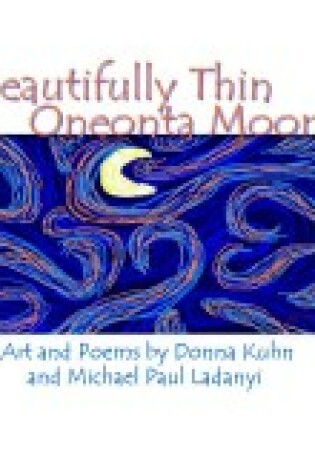 Cover of Beautifully Thin Oneonta Moon