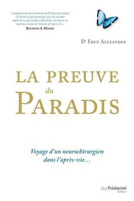 Book cover for La Preuve Du Paradis - Voyage D'Un Neurochirurgien Dans L'Apres-Vie
