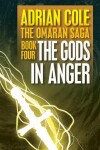 Book cover for The Gods in Anger (Omaran Saga 4)