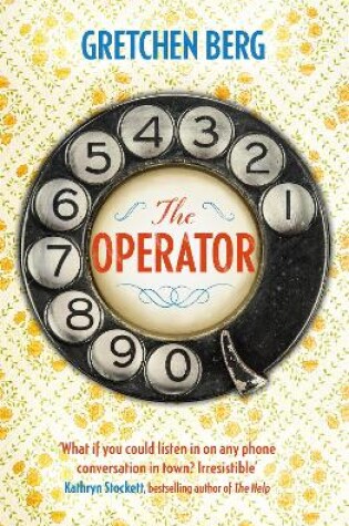 Cover of The Operator: 'Great humour and insight . . . Irresistible!' KATHRYN STOCKETT