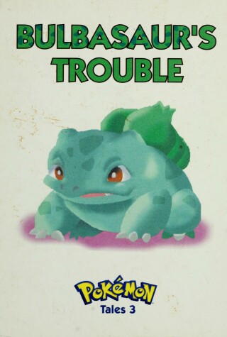 Book cover for Pokemon: Bulbasaur's Trouble