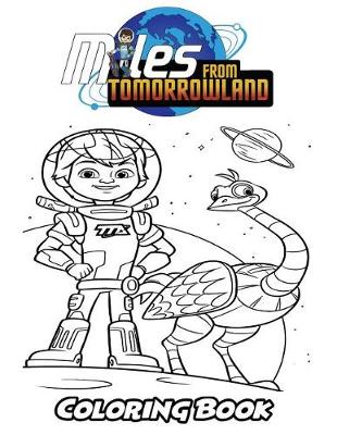 Book cover for Miles from Tomorrowland Coloring Book