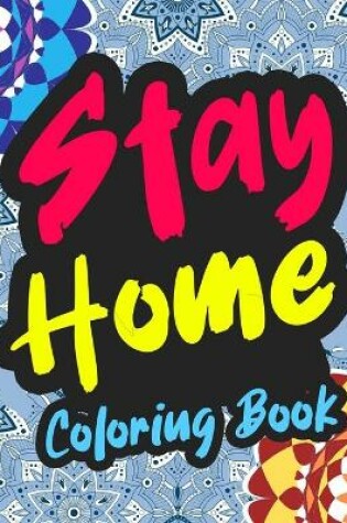Cover of Stay Home Coloring Book