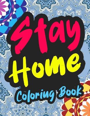 Book cover for Stay Home Coloring Book