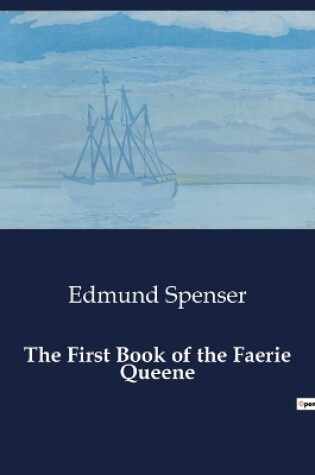 Cover of The First Book of the Faerie Queene