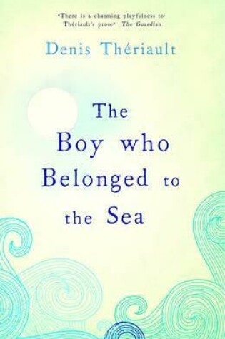 Cover of The Boy Who Belonged to the Sea