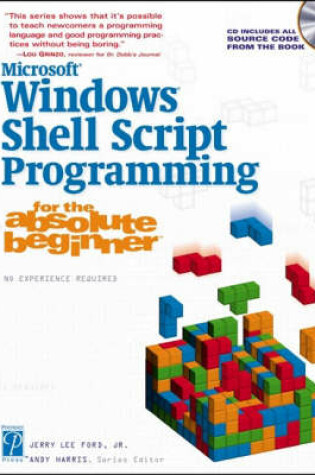 Cover of Microsoft Windows Shell Script Programming for the Absolute Beginner