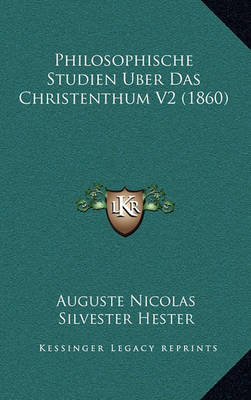 Book cover for Philosophische Studien Uber Das Christenthum V2 (1860)