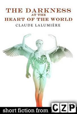 Book cover for The Darkness at the Heart of the World