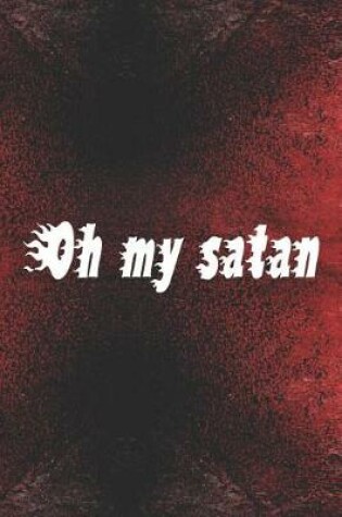 Cover of Oh My Satan