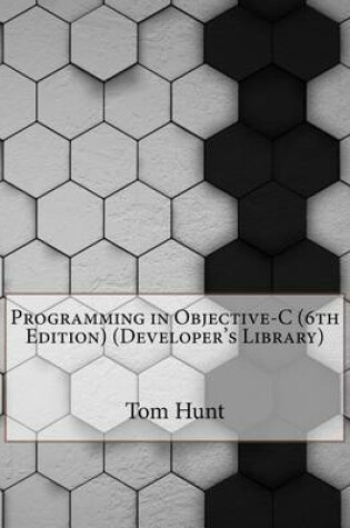 Cover of Programming in Objective-C (6th Edition) (Developer's Library)