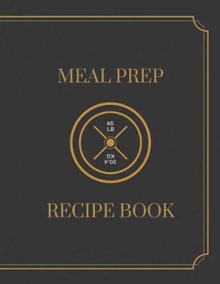 Book cover for Meal Prep Recipe Book