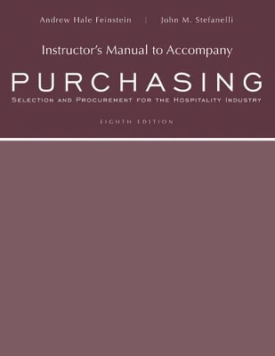 Book cover for Instructor's Manual to Accompany Purchasing: Selection and Procurement for the Hospitality Industry, 8e