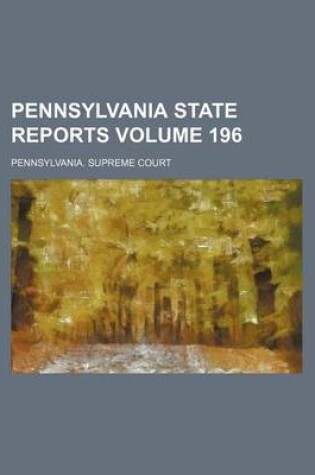 Cover of Pennsylvania State Reports Volume 196