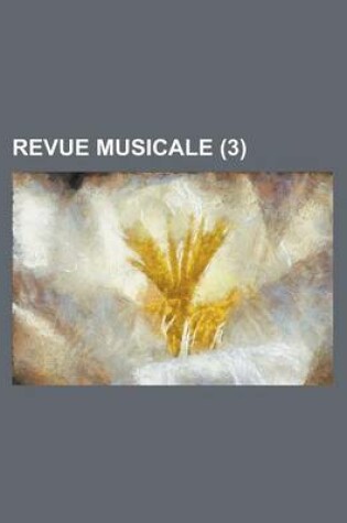 Cover of Revue Musicale (3 )