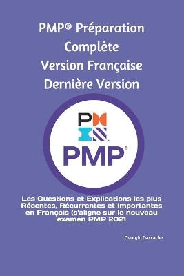 Book cover for PMP(R) Pr�paration Compl�te Version Fran�aise Derni�re Version