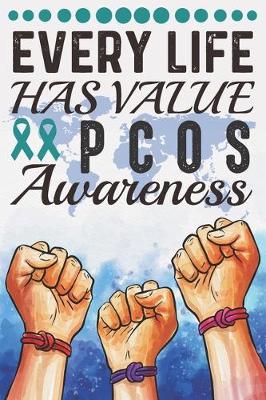 Book cover for Every Life Has Value PCOS Awareness