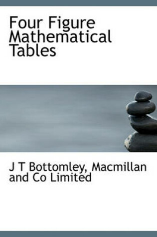 Cover of Four Figure Mathematical Tables