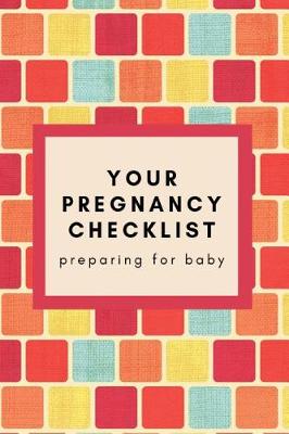 Book cover for Your Pregnancy Checklist Preparing for Baby