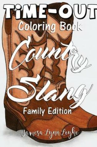 Cover of Country Slang Time-Out Adult Coloring Book