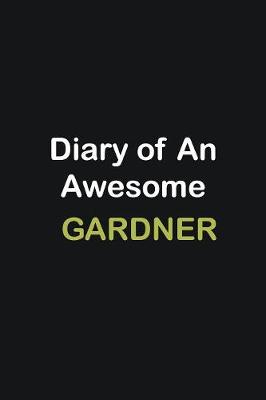 Book cover for Diary Of An Awesome Gardner