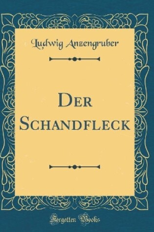 Cover of Der Schandfleck (Classic Reprint)