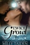 Book cover for Twice The Growl