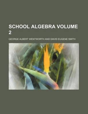 Book cover for School Algebra Volume 2