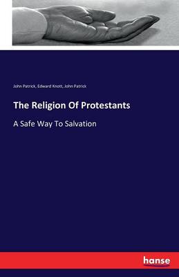 Book cover for The Religion Of Protestants