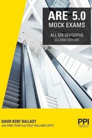 Cover of Ppi Are 5.0 Mock Exams All Six Divisions, 2nd Edition - Practice Exams for Each Ncarb 5.0 Exam Division