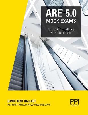 Book cover for Ppi Are 5.0 Mock Exams All Six Divisions, 2nd Edition - Practice Exams for Each Ncarb 5.0 Exam Division